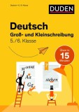 Deutsch in 15 Min - Gro&szlig;- und Kleinschreibung 5./6. Klasse