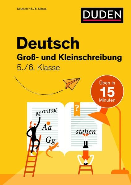 Deutsch in 15 Min - Gro&szlig;- und Kleinschreibung 5./6. Klasse