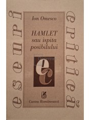 Ion Omesco - Hamlet sau ispita posibilului (semnata) (Editia: 1999) foto