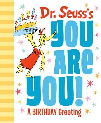 Dr. Seuss&amp;#039;s You Are You! a Birthday Greeting foto