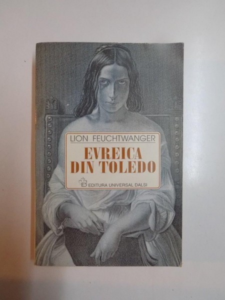 EVREICA DIN TOLEDO de LION FEUCHTWANGER , 1997