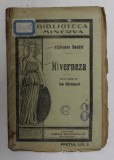 NIVERNEZA - POVESTEA UNUI VAS IMBATRANIT SI A OAMENILOR SAI de ALPHONSE DAUDET , EDITIE INTERBELICA