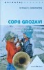 COPII GROZAVI. CUM SA ITI AJUTI BEBELUSUL SI, MAI TARZIU, COPILUL SA ISI DEZVOLTE CELE ZECE CALITATI ESENTI-258229