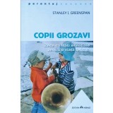 COPII GROZAVI. CUM SA ITI AJUTI BEBELUSUL SI, MAI TARZIU, COPILUL SA ISI DEZVOLTE CELE ZECE CALITATI ESENTI-139869