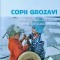 COPII GROZAVI. CUM SA ITI AJUTI BEBELUSUL SI, MAI TARZIU, COPILUL SA ISI DEZVOLTE CELE ZECE CALITATI ESENTI-258229