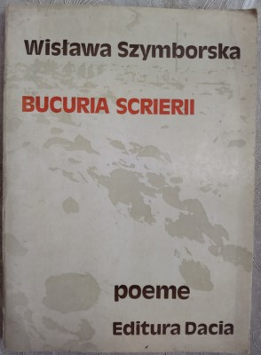 WISLAWA SZYMBORSKA-BUCURIA SCRIERII/VERSURI1977/tr.NICOLAE MARES/desene BUGNARIU foto