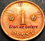 Moneda istorica 1 PENNI - FINLANDA, anul 1922 *cod 1008 = eroare batere / RARA, Europa