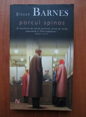 Julian Barnes - Porcul spinos (2007) foto