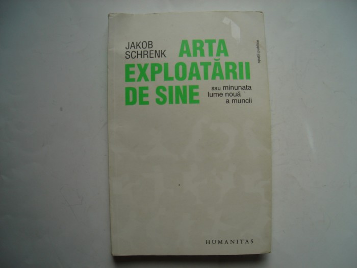 Arta exploatarii de sine - Jakob Schrenk