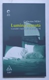 LUMINA CERNUTA , CEALALTA VIATA A LUI CATHERINE M de CATHERINE MILLET 2013