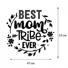 Sticker Mama ?Best mom tribe ever?, 45?47 cm, Negru, Oracal foto