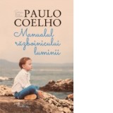 Manualul razboinicului luminii - Paulo Coelho