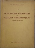 Introducere elementara in calculul probabilitatilor &ndash; B. V. Gnedenco, A. I. Hincin
