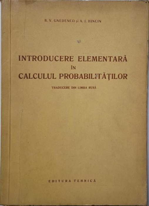 Introducere elementara in calculul probabilitatilor &ndash; B. V. Gnedenco, A. I. Hincin