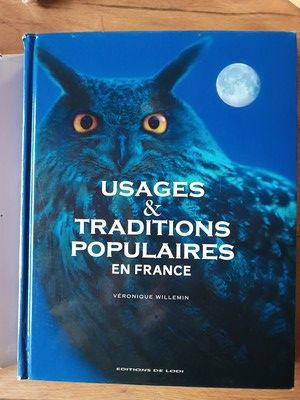 Usage&amp;traditions populaires en France- Veronique Willemin