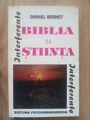 Biblia si stiinta- Daniel Vernet foto