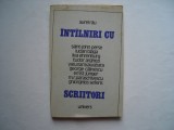 Intalniri cu scriitori - Aurel Rau, 1976, Univers