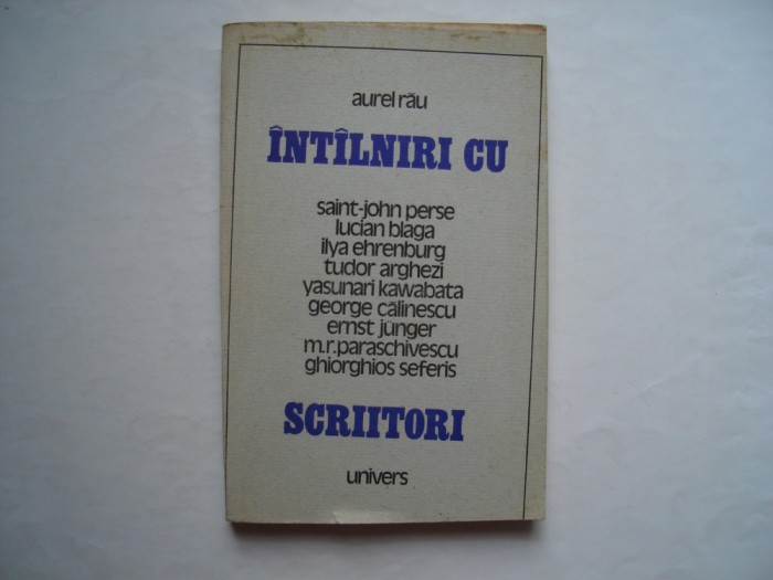 Intalniri cu scriitori - Aurel Rau