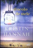 DINCOLO DE STELE-KRISTIN HANNAH-268455