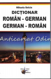 Cumpara ieftin Dictionar Roman-German, German-Roman - Mihaela Belcin