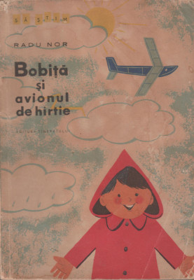 Radu Nor - Bobita si avionul de hartie foto