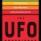 The UFO Experience: Evidence Behind Close Encounters, Project Blue Book, and the Search for Answers