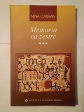 Nina Cassian - Memoria ca zestre (cartea a III-a: 1985-2005) (vol. 3)