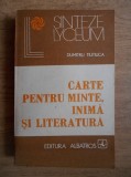 Dumitru Tiutiuca - Carte pentru minte, inima si literatura