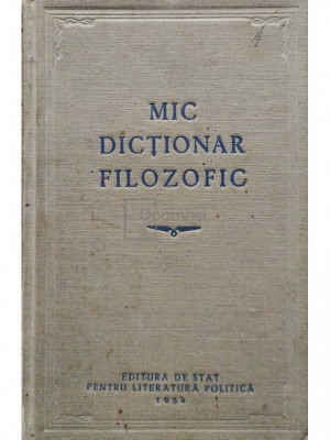 M. Rozental - Mic dictionar filozofic (editia 1954) foto