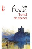 Cumpara ieftin Turnul De Abanos Top 10+ Nr 407, John Fowles - Editura Polirom