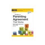 Building a Parenting Agreement That Works: Child Custody Agreements Step by Step