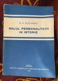 Rolul personalitatii in istorie G.V. Plehanov