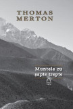 Muntele cu sapte trepte | Thomas Merton, ARCB