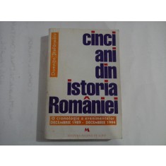 CINCI ANI DIN ISTORIA ROMANIEI - DOMNITA STEFANESCU