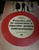 PROCEDEE NOI DE CONSTRUIRE A TIPARELOR PENTRU IMBRACAMINTE C.SEGHES
