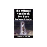 Boy Scouts of America: The Official Handbook for Boys