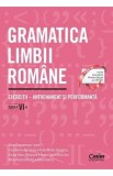 Gramatica limbii romane - Clasa 6 - Adina Dragomirescu, Irina-Roxana Georgescu, Delia-Monica Georgescu, Raluca-Diana Raducanu, Ileana Gae, Alina Dinu,