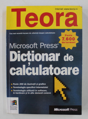 DICTIONAR DE CALCULATOARE - MICROSOFT PRESS , PESTE 7.600 DE TERMENI , 1999 foto