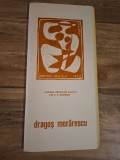 Pictura-Grafica Catalog de Expozitie (25 Iunie - 14 Iulie 1986) - Dragos Morărescu