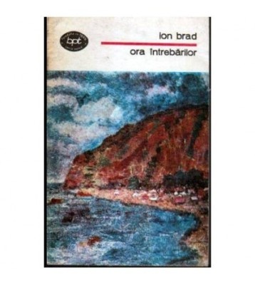 Ion Brad - Ora intrebarilor - versuri - 107111 foto