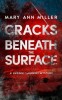 Cracks Beneath the Surface: Volume 2