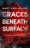 Cracks Beneath the Surface: Volume 2