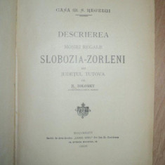 DESCRIEREA MOSIILOR REGALE SLOBOZIA ZORLENI, PREDEAL, BOROSTENI, POENI, BUCURESTI, 1906