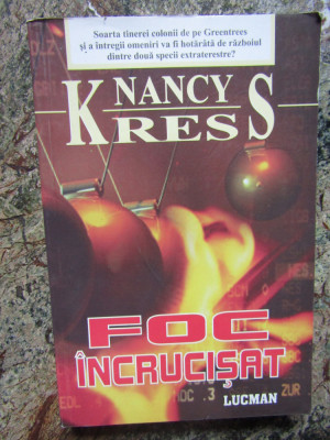 Foc Incrucisat - Nancy Kress foto