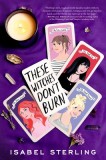 These Witches Don&#039;t Burn