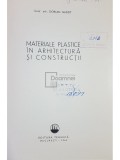 Dorian Hardt - Materiale plastice in arhitectura si constructii (Editia: 1965)