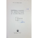 Dorian Hardt - Materiale plastice in arhitectura si constructii (Editia: 1965)