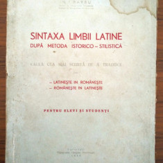 N. I. Barbu - Sintaxa limbii latine - dupa metoda istorico- stilistica 1946