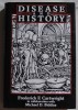 Disease and history / Michael D. Biddiss, Frederick F. Cartwright
