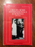 Crucea Rosie internationala si Romania 1939-1944 / R2S